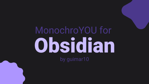 Screenshot of the monochroYOU Obsidian theme