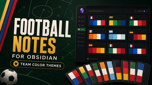 Screenshot of the Football Notes Obsidian theme